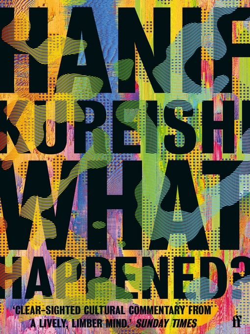 Title details for What Happened? by Hanif Kureishi - Wait list